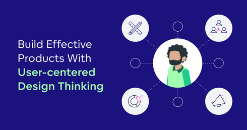 User-centered Design Thinking | Key Takeaways
