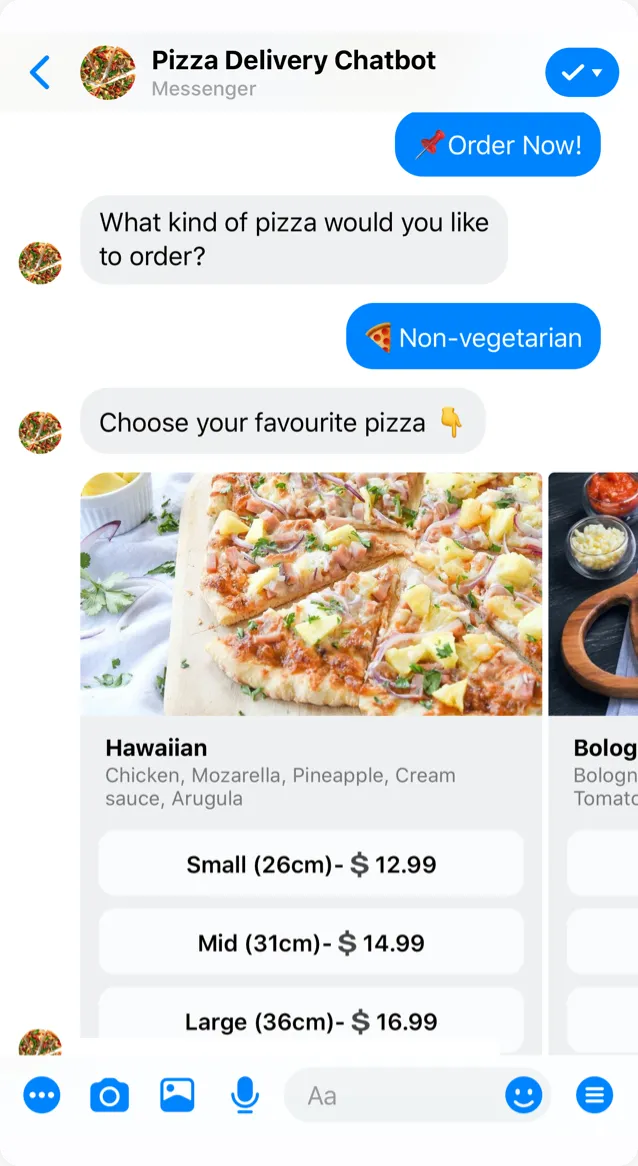 Pizza order using a Messenger-based chatbot, Image source Pizza order using a Messenger-based chatbot, Image source: https://templates.botstar.com/chatbot-template/pizza-delivery-chatbot