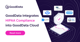 GoodData Integrates HIPAA Compliance Into GoodData Cloud