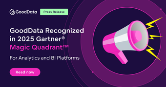 GoodData Recognized in 2025 Gartner® Magic Quadrant™ for Analytics and BI Platforms