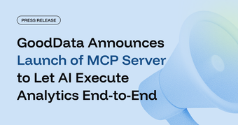 GoodData Announces Launch of MCP Server to Let AI Execute Analytics End-to-End