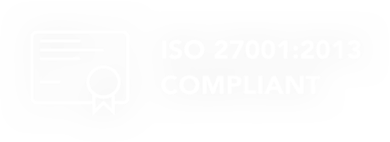ISO 27001:2013 COMPLIANT