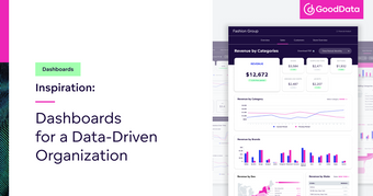 Dashboard Examples for a Data-Driven Organization