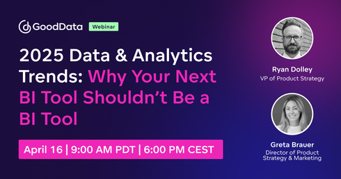 2025 Data & Analytics Trends: Why Your Next BI Tool Shouldn’t Be a BI Tool