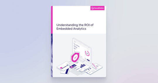 Understanding the ROI of Embedded Analytics