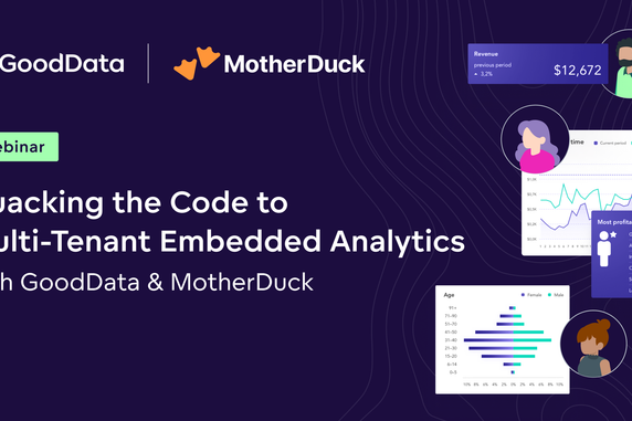 Cover image for Quacking the Code to Multi-Tenant Embedded Analytics with GoodData & MotherDuck