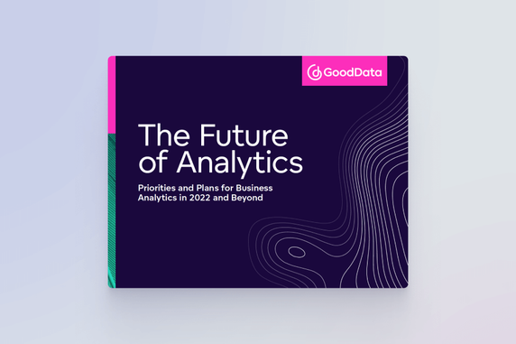 The Future of Data and Analytics for 2022 and Beyond